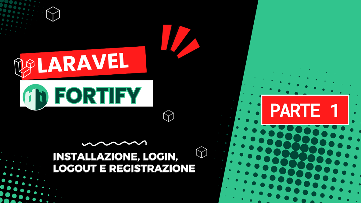 Guida Definitiva all'Autenticazione in Laravel con Fortify