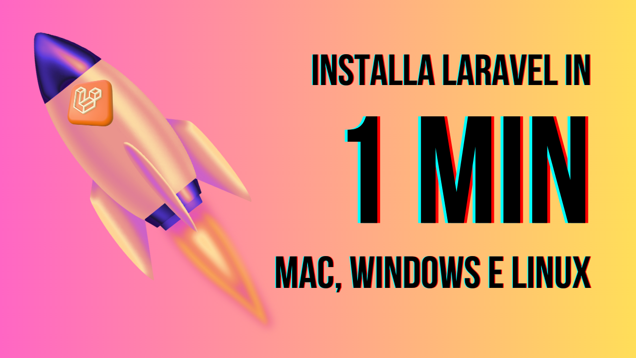 Come Installare Laravel su Windows, Mac e Linux: Guida Completa 2025